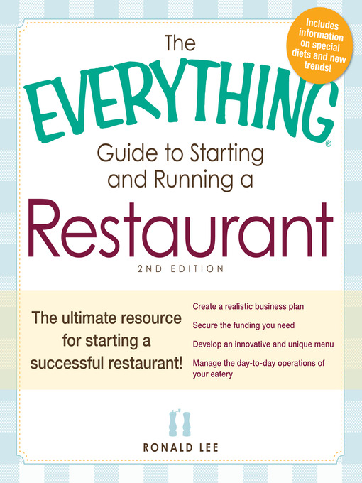 Title details for The Everything Guide to Starting and Running a Restaurant by Ronald Lee - Available